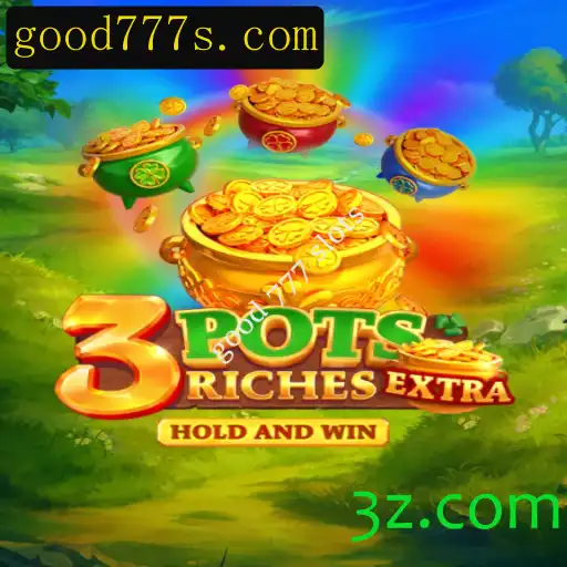 Descubra 3potsExtra: O Novo Sensação no Mundo dos Slots com Good 777 Slots