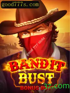 Explorando a Emocionante Aventura de BanditBustBonusBuy nos Good 777 Slots