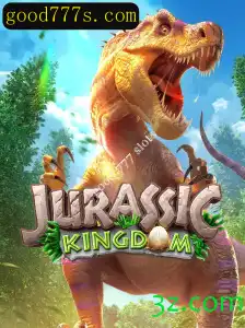 Explorando o Fascinante Mundo de JurassicKingdom: A Aventura nos Bons 777 Slots